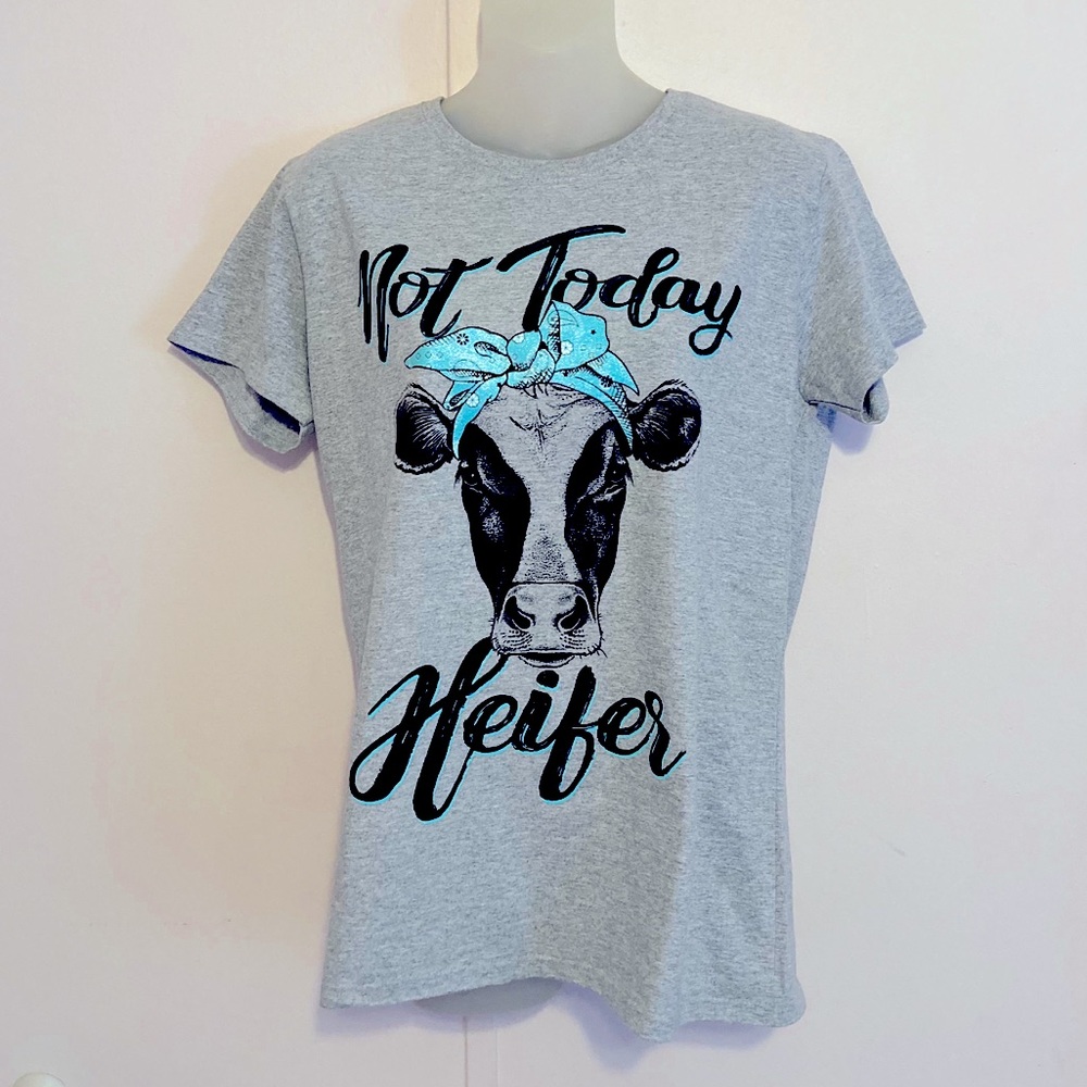Gray Tee with “Not Today Heifer” Graphic